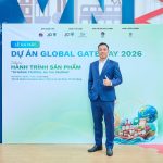 Ra mắt Global Gateway 2026: đưa sản phẩm miền Trung “từ nông trường, ra thị trường”
